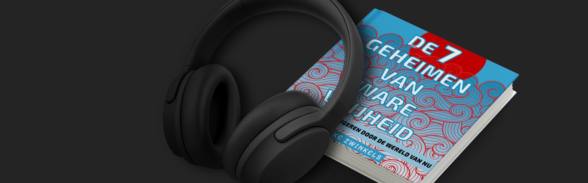 De 7 geheimen van ware vrijheid