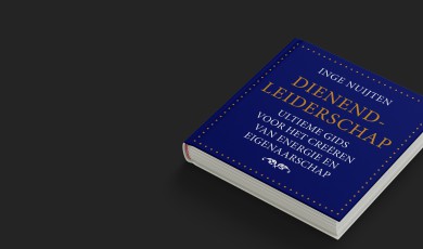 Dienend Leiderschap: de gids voor energie en eigenaarschap in je leven en werk&nbsp;